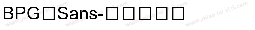 BPG Sans字体转换